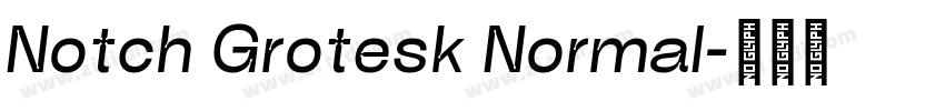 Notch Grotesk Normal字体转换